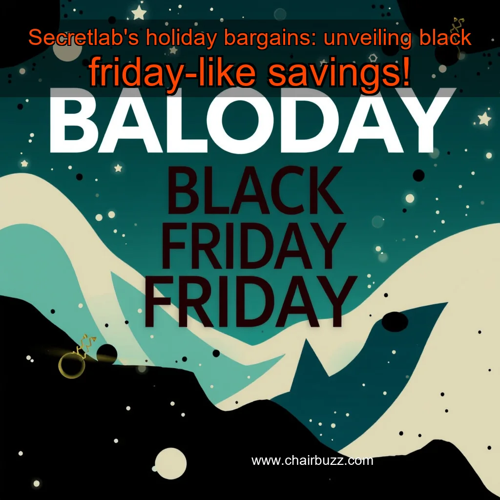 Artistic representation for Secretlab's holiday bargains: unveiling black friday-like savings!
