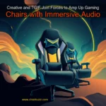 Read more about the article Creative and TGIF Join Forces to Amp Up Gaming Chairs with Immersive Audio
