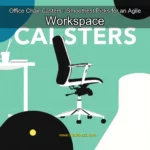 Read more about the article Office Chair Casters : Smoothest Picks for an Agile Workspace