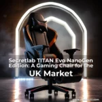 Read more about the article Secretlab TITAN Evo NanoGen Edition: A Gaming Chair for the UK Market