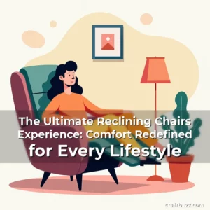 Artistic representation for The Ultimate Reclining Chairs Experience: Comfort Redefined for Every Lifestyle